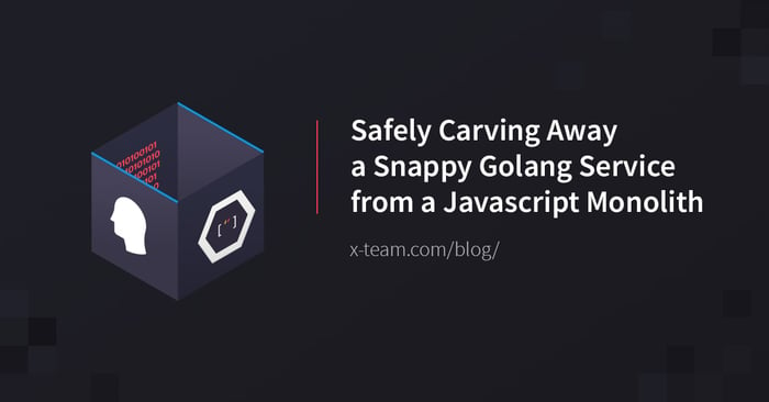 Safely Carving Away a Snappy Golang Service from a Javascript Monolith image