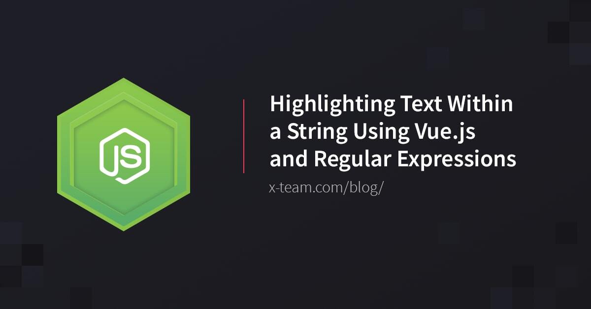 Highlighting Text Within a String Using Vue.js and Regular Expressions image